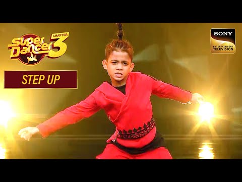 "Chaiyya Chaiyya" पर Tejas ने की सभी Dancers के साथ दमदार Entry | Super Dancer 3 | Step Up