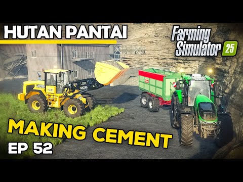 WE'RE MAKING CEMENT | Farming Simulator 25 - Hutan Pantai | Episode 52