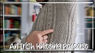 An Irish Knitting Podcast - March 2025 Update - My secret recipe for blocking