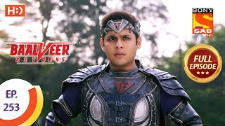 Baalveer Returns - Ep 253 - Full Episode - 10th December 2020