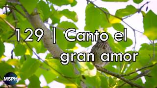 HA62 | Himno 129 | Canto el gran amor