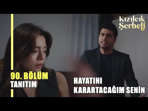 Kızılcık Şerbeti 90. Bölüm Tanıtım Hayatını Karartacağım Senin