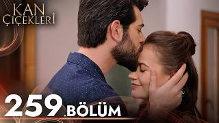 Kan Çiçekleri 259. Bölüm