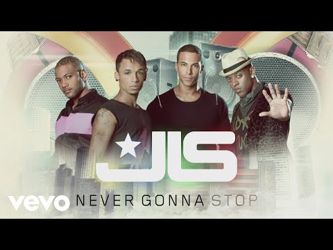 JLS - Never Gonna Stop (Official Audio)