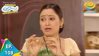 Taarak Mehta Ka Ooltah Chashmah - Episode 108 - Full Episode