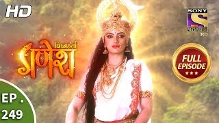 Vighnaharta Ganesh - Ep 249 - Full Episode - 3rd August, 2018