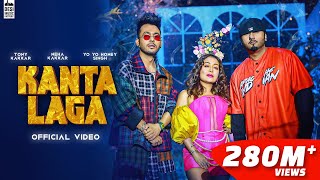 KANTA LAGA - @TonyKakkar  Yo Yo Honey Singh, Neha Kakkar | Anshul Garg | Hindi Song 2021