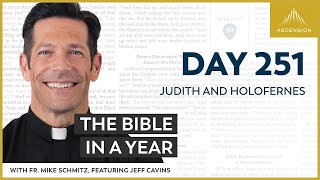 Day 251: Judith and Holofernes — The Bible in a Year (with Fr. Mike Schmitz)