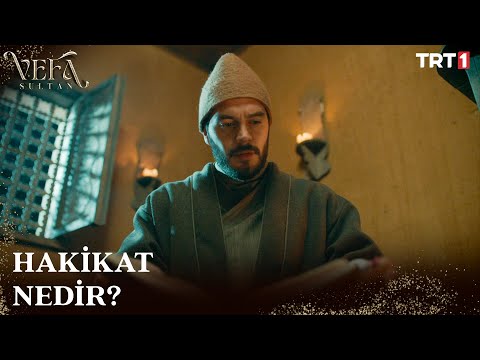 “İnsanoğlu dünyaya gözünü açtığında hakikati yitirir.” - Vefa Sultan 5. Bölüm @trt1