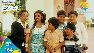 Taarak Mehta Ka Ooltah Chashmah - Episode 164 - Full Episode