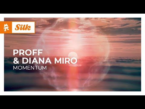 PROFF & Diana Miro - Momentum [Monstercat Release]