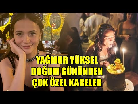 YAĞMUR YÜKSEL DOĞUM GÜNÜNDEN ÇOK ÖZEL KARELER