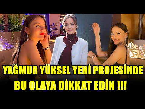 YAĞMUR YÜKSEL YENİ PROJESİNDE BU OLAYA DİKKAT EDİN !!!