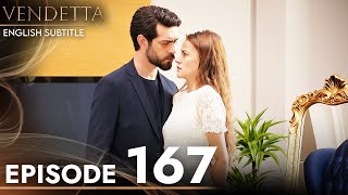 Vendetta - Episode 167 English Subtitled | Kan Cicekleri