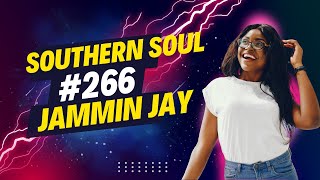 Southern Soul #266 Mixtape by Jammin Jay