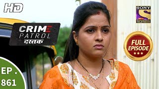 Crime Patrol Dastak - Ep 861 - Full Episode - 11th September, 2018