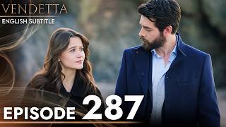 Vendetta - Episode 287 English Subtitled | Kan Cicekleri