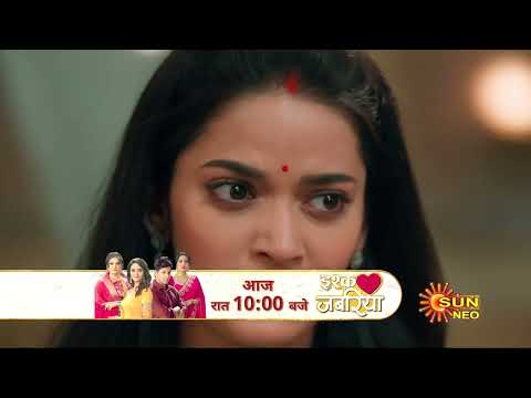 Ishq Jabariya | Preview | Mon- Sun 10:00pm | Hindi Serial | Full Ep FREE on SUN NXT | Sun Neo