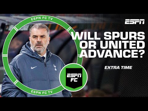 Who is more likely to go through: Tottenham or Manchester United? | ESPN FC Extra Time