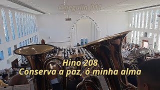 HINO CCB DE ARREPIAR A ALMA ( Hino 208 Conserva a paz, ó minha alma)