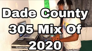 Dade County 305 Mix Of 2020