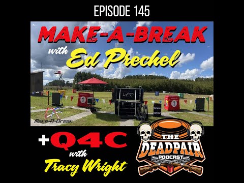 EPS 145, Make a Break's Ed Prechel + Q4C w:Tracy Wright!