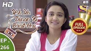 Yeh Un Dinon Ki Baat Hai - Ep 266 - Full Episode - 11th September, 2018