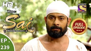 Mere Sai - Ep 239 - Full Episode - 23rd August, 2018